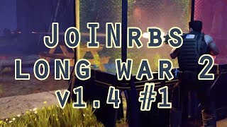 JoINrbs Plays Long War 2 v14 Legend Ironman 1 Gatecrasher [upl. by Sarad]