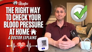 The Right Way to Check Your Blood Pressure at Home  A Doctor Explains [upl. by Ahsela]