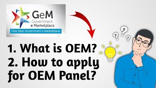 What is OEM in GeM  How to apply for OEM Panel in GeM Portal [upl. by Ludvig]