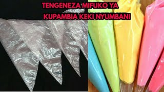 JINSI YA KUTENGENEZA MIFUKO YA KUPAMBIA KEKI NYUMBANIDIY PIPPING BAGS [upl. by Kellene]