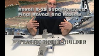 Revell B29 Superfortress 148 Scale Reveal and Review [upl. by Quint554]