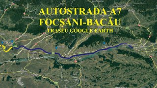 Autostrada A7 Tronson FocșaniBacău Google Earth A7Motorway AutostradaMoldovei [upl. by Carbo]