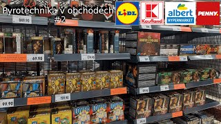 Pyrotechnika v obchodech 2024  2 Lidl Kaufland Albert Penny [upl. by Skerl421]