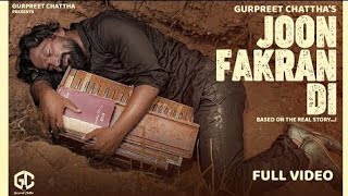 JOON FAKRAN DI ¦¦ GURPREET CHATTHA  Full Video Song ¦¦ Lyrics videos Song [upl. by Anitsim]