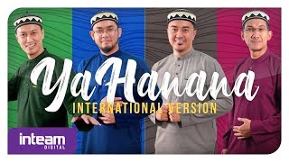 Inteam  Ya Hanana International Version Official Music Video [upl. by Borras443]