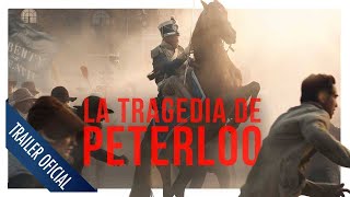 La tragedia de Peterloo  Tráiler oficial en español [upl. by Dinesh614]