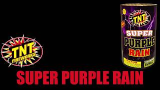 Super Purple Rain  TNT Fireworks® Official Video [upl. by Hagar]