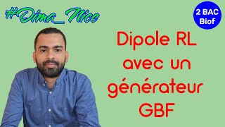 DimaNice Dipole RL avec un générateur GBF  avec Prof Noureddine [upl. by Ydissahc874]