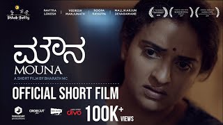 Mouna  Kannada Short Film  Pavitra Lokesh Veeresh Manjunath  Bharath M C [upl. by Johny]