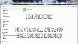 JTAGRGH Tutorials  How to Install and Setup Xbox 360 Neighborhood [upl. by Ardie685]