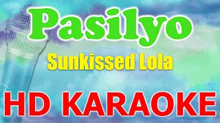 PASILYO  Sunkissed Lola Karaoke Version [upl. by Tannen]