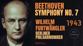 Beethoven  Symphony No 7  REMASTERED ctrc Wilhelm Furtwängler Berliner Philharmoniker 1943 [upl. by Agate902]