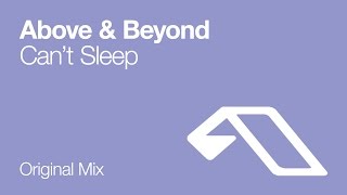 Above amp Beyond  Cant Sleep [upl. by Eemla101]