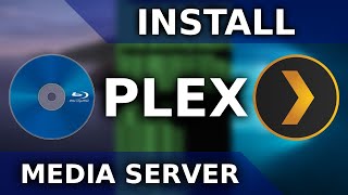 How To Install Plex Media Server on Windows macOS and Linux  Stream your Physical Media [upl. by Strohbehn]