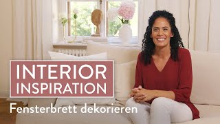 Fensterbrett dekorieren I Interior Inspiration I Westwing [upl. by Adlar]