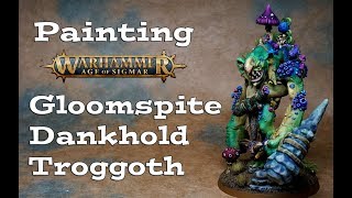 Painting Warhammer Gloomspite Dankhold Troggoth Troll [upl. by Oeak505]