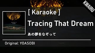 Karaoke Tracing that Dream  YOASOBI [upl. by Nitaf697]