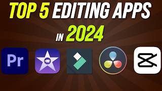 Best Video Editing Apps for YouTube  2024 Update [upl. by Wiltz981]