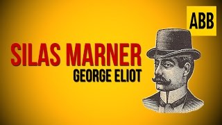 SILAS MARNER George Eliot  FULL AudioBook [upl. by Nosille]