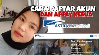 DAFTAR AKUN DAN APPLY LOKER DI ASTRA INTERNASIONAL  UNTUK LULUSAN TERBARU amp PROFESIONAL [upl. by Baptist238]