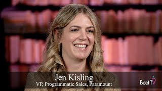 Premium CTV Takes the Programmatic Stage Paramount’s Kissling Says Precision Making InRoads [upl. by Christine748]