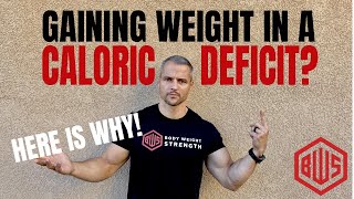 Help I am gaining weight in a caloric deficit Yes it is possible I explain how [upl. by Anoirtac]