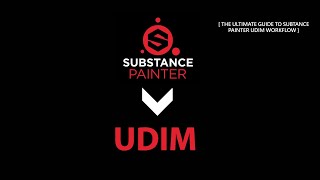 Ultimate guide to substance painter UDIM  UV tile workflow [upl. by Willing860]