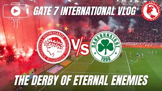 VLOG  OLYMPIACOS vs PANATHINAIKOS  The Derby of Eternal Enemies [upl. by Eniger65]