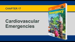 Chapter 17 Cardiovascular Emergencies [upl. by Acsisnarf969]