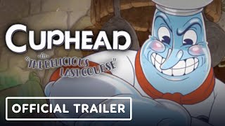 Cuphead The Delicious Last Course  Official Launch Trailer [upl. by Nrubliw]