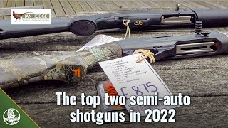 The two top semiauto shotguns in 2022 [upl. by Huan]