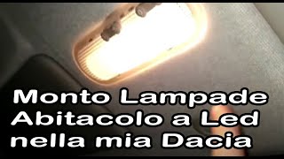 Sostituzione lampade abitacolo con led tutorial [upl. by Aicnerolf]