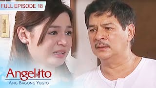 Full Episode 18  Angelito Ang Bagong Yugto [upl. by Keppel]