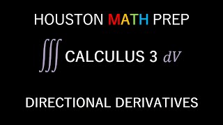 Directional Derivatives Calculus 3 [upl. by Emirej]