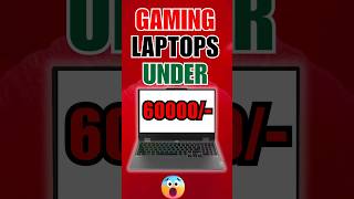 quotBest Gaming Laptop Under ₹60000 🎮🔥  Budget Gaming Beast 2024 Shortsquot 💻 [upl. by Eiramnwad]