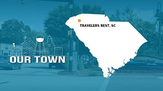 Travelers Rest South Carolina  Our Town [upl. by Covell784]