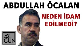 Abdullah Öcalan Neden İdam Edilmedi  32Gün Arşivi [upl. by Sou]