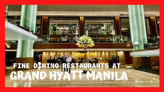 GRAND HYATT MANILA I Fine Dining Restaurants I BGC Taguig City I KBjourney [upl. by Cinomod]