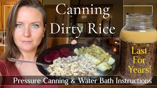 Canning Dirty Rice  Rice Dressing  Pressure Can amp Water Bath Instructions [upl. by Web]