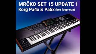 Mrcko SET 15 update 1 Korg Pa4ampPa5 [upl. by Baptlsta254]