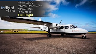 Loganair Full Flight Trip Report Kirkwall to Papa WestrayWestray  BN2B Islander with ATC [upl. by Hound]