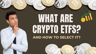 What are Crypto ETFs [upl. by Aicitel]