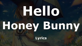 Idea Honey Bunny Lyrics [upl. by Barimah]