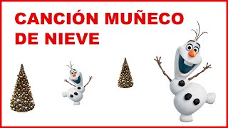 Canción MUÑECO DE NIEVE navidad  Villancicos originales ⛄ [upl. by Enrico]