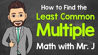 Least Common Multiple LCM  A StepbyStep Guide  Math with Mr J [upl. by Mihar]