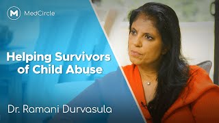 Child Abuse Dr Ramani on the Emotion of Healing Adult Survivors [upl. by Tnirb]