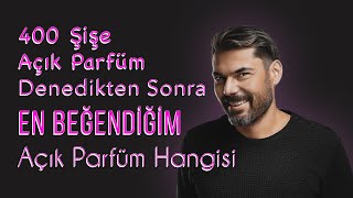 AÇIK PARFÜM NEDİR Denediğim En İyi Açık Parfüm Firması Hangisi [upl. by Krell170]