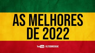 As Melhores Reggae 20212022 As mais tocadas [upl. by Lerret]