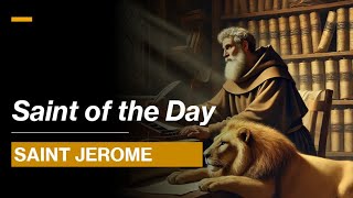 Saint of the Day St Jerome Father of the Church and Translator of the Bible  September 30 2024 [upl. by Nylimaj]