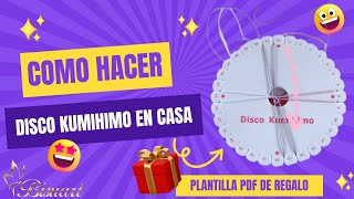 COMO HACER UN DISCO KUMIHIMO REDONDO  Tutorial [upl. by Seigler]